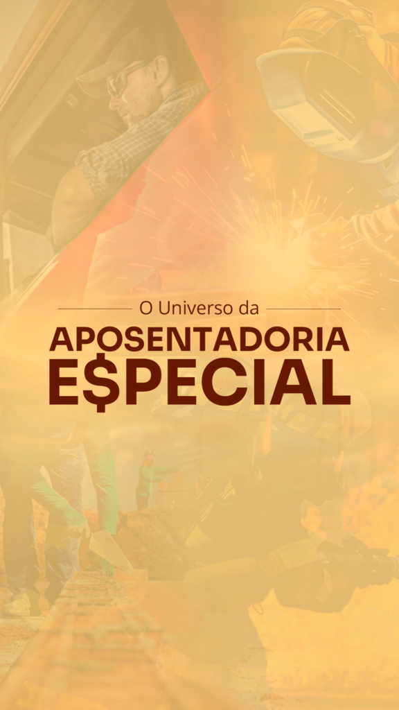 FORMAÇÃO DA APOSENTADORIA ESPECIAL